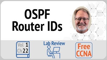 Config Lab Review: OSPF Router IDs / (Vol 1 Ch 22 Sec 1b)