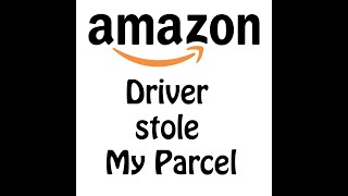 Amazon Driver Caught Stealing My Parcel. #Thief