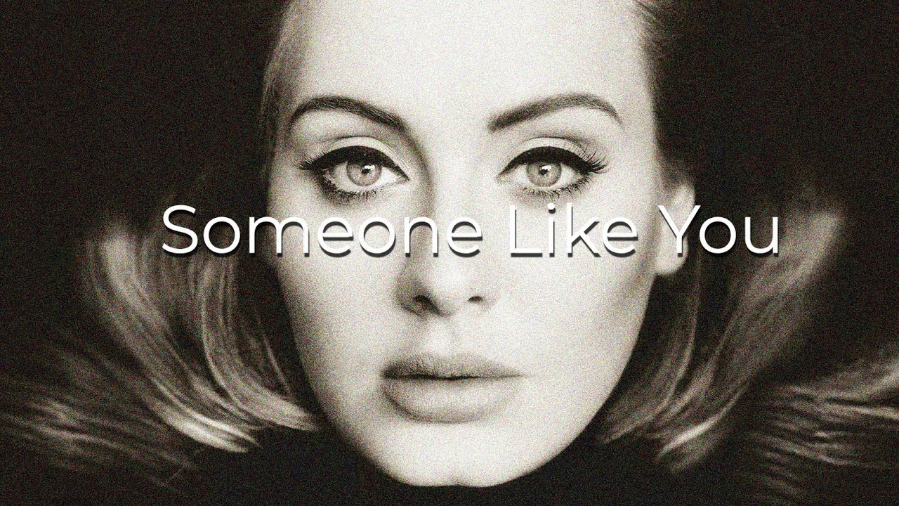 Someone Like You - ADELE - YouTube