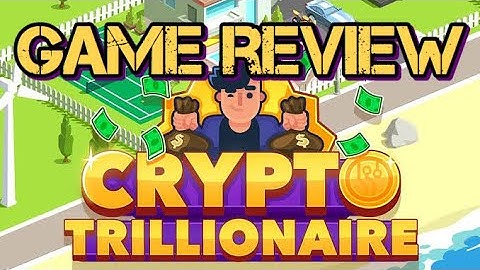 Crypto Trillionaire Game Review