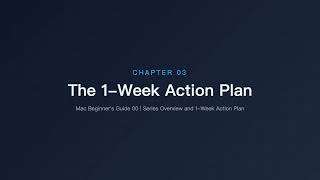 Series Overview and a 1-Week Plan | Mac Beginner's Guide 00