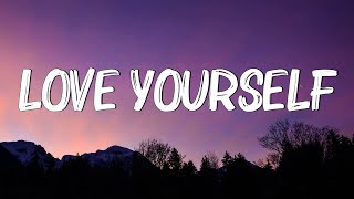 Love Yourself - Justin Bieber (Lyrics) - Calvin Harris , Taylor Swift... (MixLyrics)