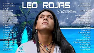 Leo Rojas Full Album 2022 | Leo Rojas Best Pan Flute Of All Time Hit 2022