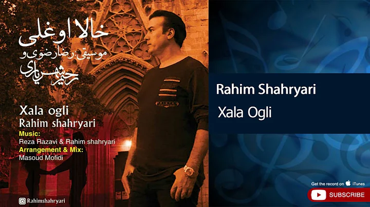 Rahim Shahryari - Khala Ogli (   -   )