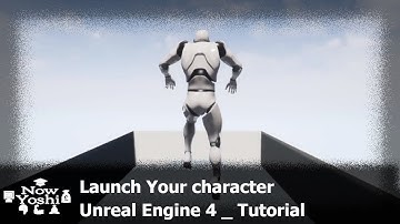 Launch Character | Tutorial | Unreal Engine 4 Blueprints