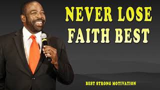 Never Lose Faith | Best Strong Motivation