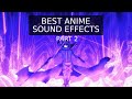 Best sound designeffects in anime history part 2