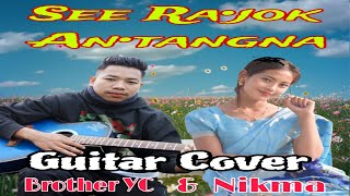 See Ra•jok An•tangna | Guitar Cover | Brother YC & Nikma