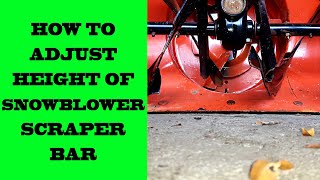 How To Adjust Snowblower Scraper Height