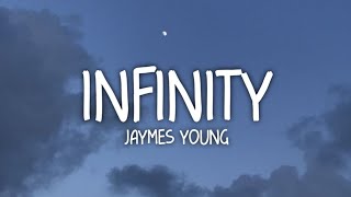 Jaymes Young - infinity (Lyrics)