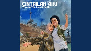 Cintailah Aku