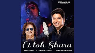 Download Lagu Ei Toh Shuru MP3