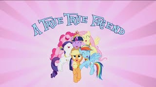 Miniatura de vídeo de "MLP FIM - A True True Friend (With Lyrics)"