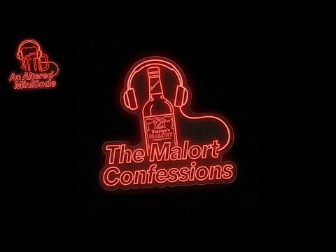 Altered MiniSode: The Malort Confessions