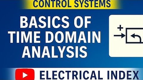 AP GENCO/TRANSCO/DISCOMS | Control Systems | Basics of Time Domain Analysis