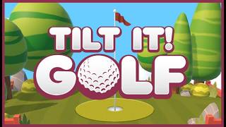 Physics-based Minigolf Where You Move The Ball By Tilting The Course | Tilt it! Golf - Part 1 screenshot 1