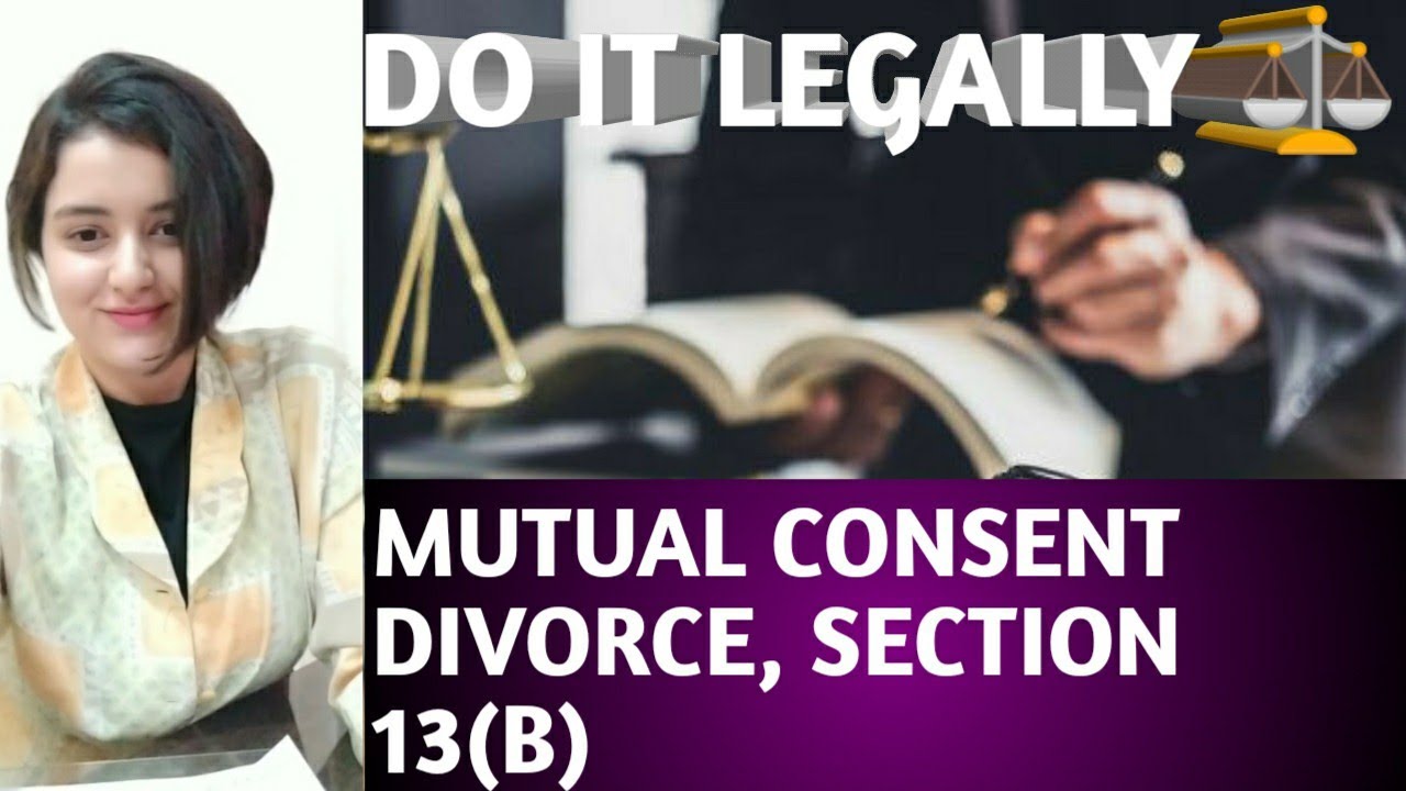 Mutual Consent Divorce Section 13 B HMA 1955 YouTube mutual-consent-divorce-section-13-b-hma-1955-youtube