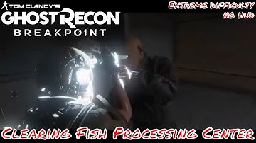 Ghost Recon Breakpoint | MILSIM | Clearing Fish Processing Center