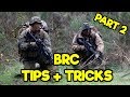 BRC TIPS AND TRICKS (RECON TRAINING) [2 of 3]
