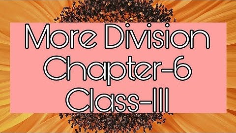 More Division|Chapter-6|Class-3