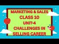 CHALLENGES IN SELLING CAREER PART-5 #marketingandsales #marketing #class10 #skilleducation
