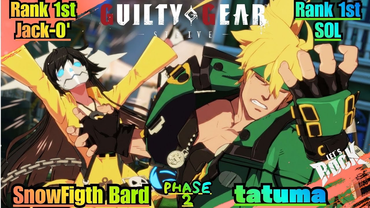 GGST➤Rank 1st Jack-O' / ジャックオー [ SnowFight Bard ] vs Rank 1st SOL / ソル [ tatuma ] Guilty Gear Strive
