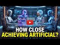 How close are we to achieving Artificial General Intelligence?