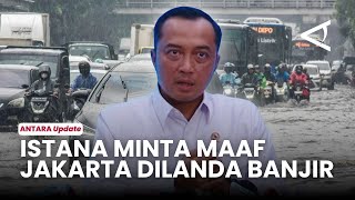 Istana Minta Maaf Banjir Landa Jakarta Dan Sekitarnya, Janji Tambah Modifikasi Cuaca