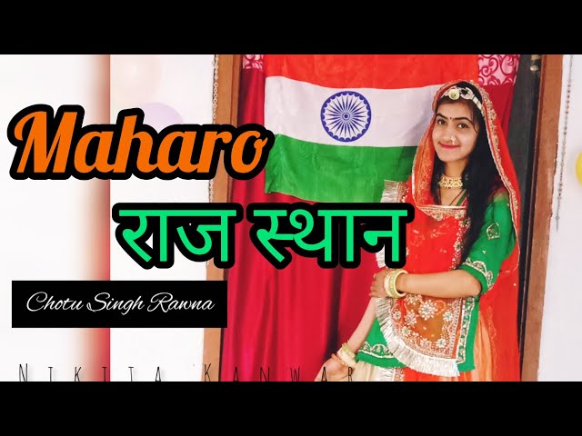Maharo राजस्थान | Chotu Songh Rawna | New Rajasthani Song | Dance Cover By Nikita Kanwar class=