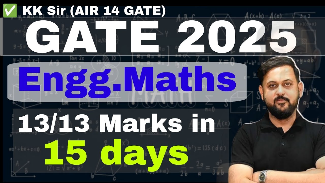 How to cover full marks in Engineering maths for GATE EXAM | KK Sir ...