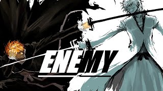 Bleach「 AMV」Enemy
