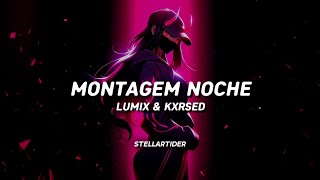Download Lagu LUMIX \u0026 KXRSED - MONTAGEM NOCHE (Lyrics | Letra) MP3