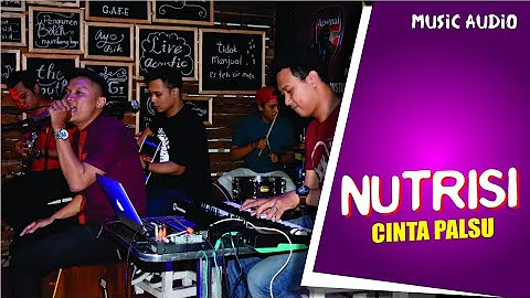 NUTRISI - CINTA PALSU (AUDIO)