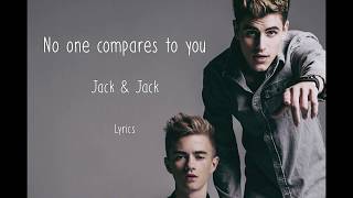 Jack & Jack - No one compares to you - Lyrics