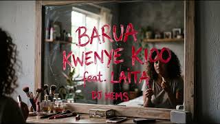 DJ Hems -  Barua kwenye Kioo feat Laita (Official Audio)