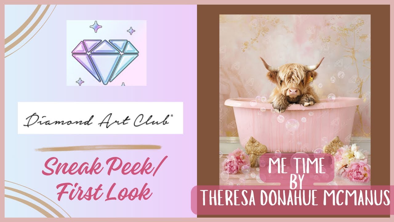 Sneak Peek/ First Look of “Me Time” by Theresa Donahue McManus and Diamond Art Club