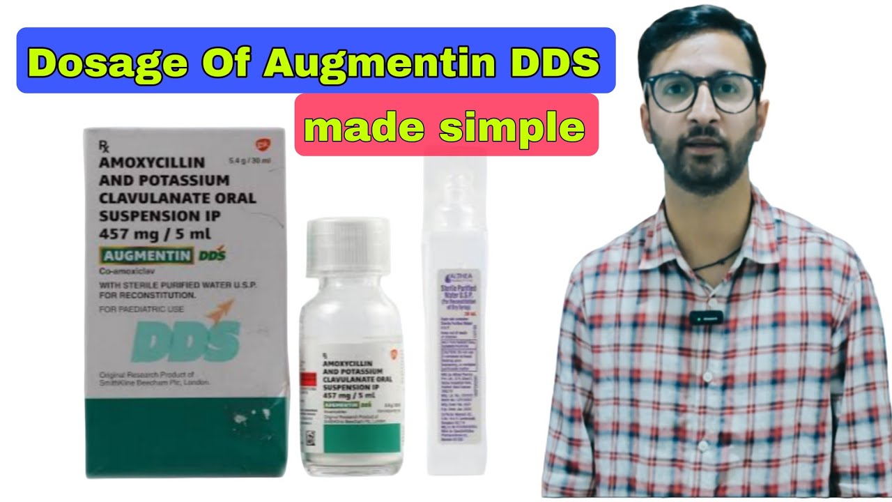 Dosage of Augmentin DDS, 457 mg/ 5 ml dry syrup | Augmentin DDS 457/5 ml 