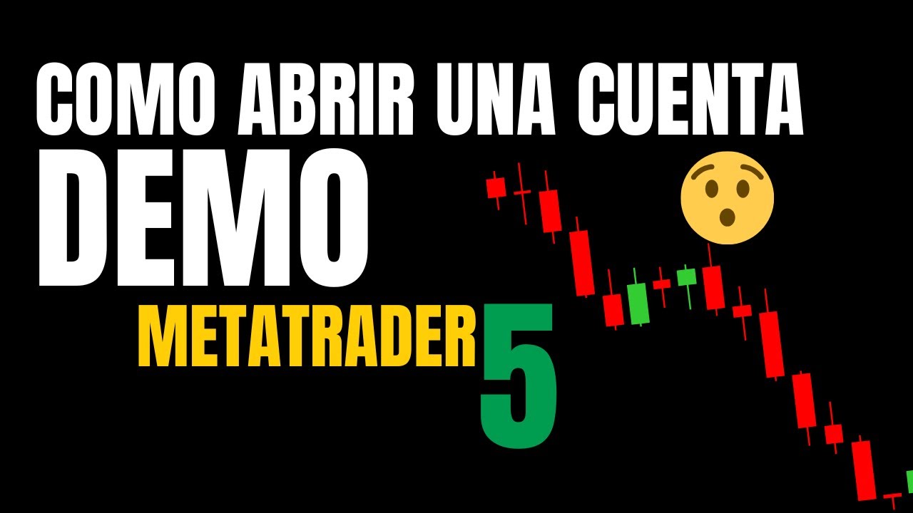 ¿Como abrir una cuenta demo en Metatrader 5? - YouTube