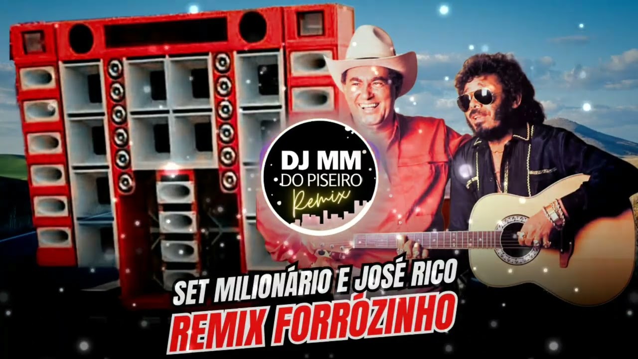 FORRÓZINHO Milionário & José Rico REMIX