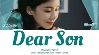 Park Sun Ye (박선예) – Dear Son || Mine OST Part 5 || 마인 || Lyrics Terjemahan