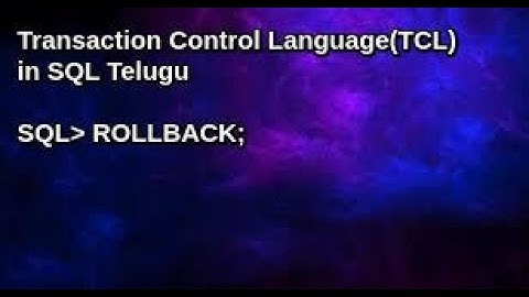 TCL-Rollback statement in SQL complete information in Telugu|How to use ROLLBACK in SQL?