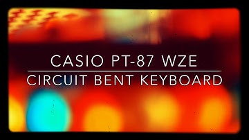 Circuit bending Vintage Casio PT-87 WZE experiment mods sound samples 80s