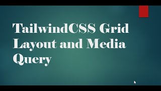 Grid and Media Query in TailwindCSS