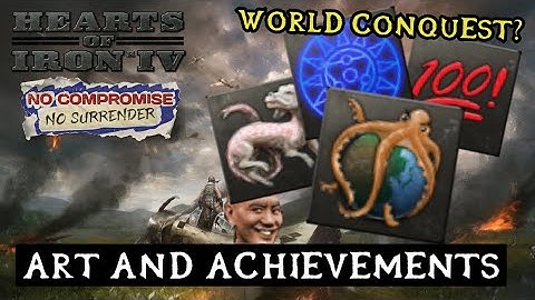 NEW ACHIEVEMENTS & ART! - No Compromise, No Surrender - Hearts of Iron 4: Dev Diary