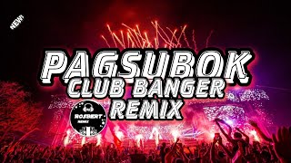 PAGSUBOK [CLUB BANGER REMIX] 2023