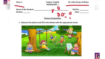 Class 2 || Worksheet || Chapter- 6 || Little drops of Water full explanation with answers || English