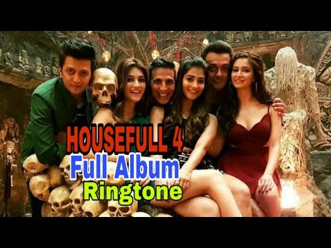 housefull-4-full-album-song-ringtone-||-1-ek-chumma,-2-chammo,-3-the-bhootsong,-4-shaitan-ka-sala