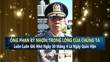 Ông Phan Kỳ Nhơn: Trong lòng của chúng ta luôn luôn ghi nhớ ngày 30 tháng 4 là ngày Quốc Hận