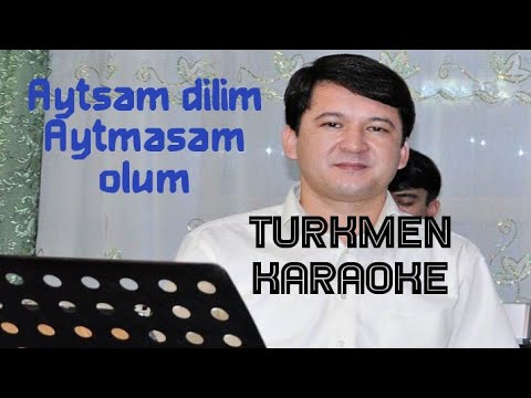 Palwan Halmyradow Aytsam dilim aydym sozleri