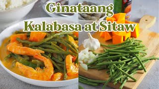 Ginataang Kalabasa, Sitaw at Hipon  | Squash and Long Beans in Coconut Milk